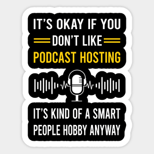 Smart People Hobby Podcast Hosting Podcasts Sticker